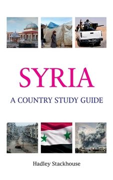 portada Syria: A Country Study Guide (en Inglés)