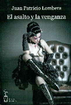 portada El Asalto Y La Venganza (in Spanish)