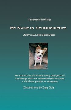 portada My Name is Schnuckiputz: Just call me Schnucki (in English)