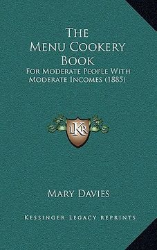 portada the menu cookery book: for moderate people with moderate incomes (1885) (en Inglés)