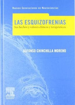 portada Las Esquizofrenias: Sus Hechos y Valores Clínicos y Terapéuticos