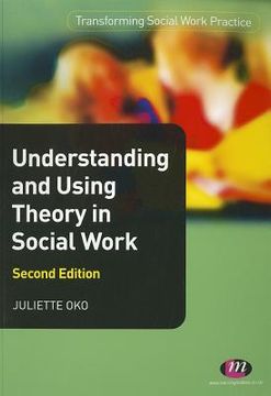portada understanding and using theory in social work