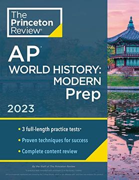 portada Princeton Review ap World History: Modern Prep, 2023: 3 Practice Tests + Complete Content Review + Strategies & Techniques (College Test Preparation) (en Inglés)
