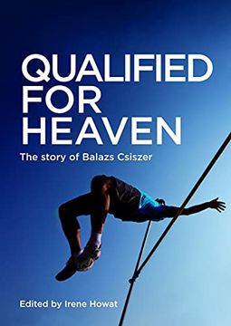 portada Qualified for Heaven: The Story of Balazs Csiszer (en Inglés)