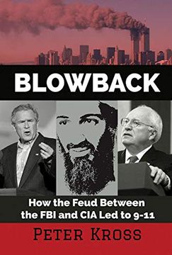 portada Blowback: How the Feud Between the fbi and cia led to 9-11 (en Inglés)