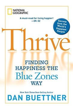 portada Thrive: Finding Happiness the Blue Zones Way (en Inglés)