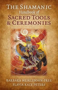 portada The Shamanic Handbook of Sacred Tools and Ceremonies