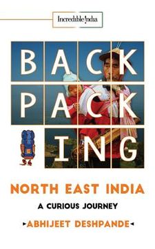 portada Backpacking North East India: A Curious Journey