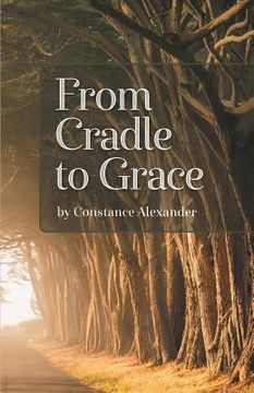 portada From Cradle to Grace (en Inglés)