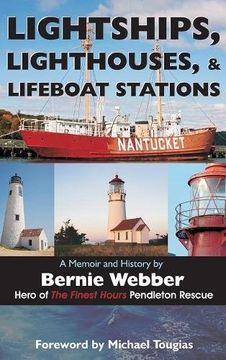 portada Lightships, Lighthouses, and Lifeboat Stations: A Memoir and History 
