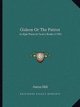 portada gideon or the patriot: an epic poem in twelve books (1749) (en Inglés)