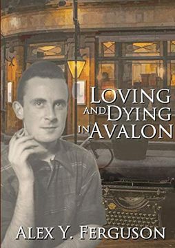 portada Loving and Dying in Avalon (en Inglés)