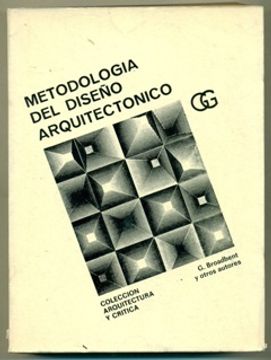 Libro Metodologia Del Diseño Arquitectonico De Broadbent, G. Y Otros ...