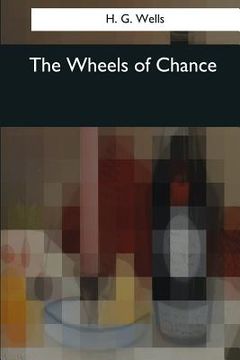 portada The Wheels of Chance (en Inglés)