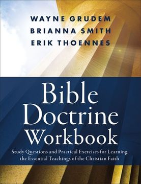 portada Bible Doctrine Workbook: Study Questions and Practical Exercises for Learning the Essential Teachings of the Christian Faith 