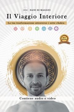 portada Il viaggio interiore: La tua trasformazione attraverso i sette chakra (in Italian)