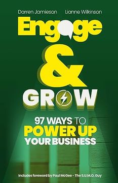 portada Engage & Grow: 97 Ways To Power Up Your Business (en Inglés)