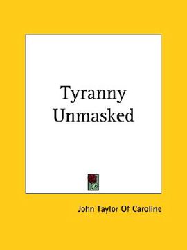 portada tyranny unmasked (en Inglés)