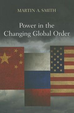 portada Power in the Changing Global Order: The us, Russia and China (en Inglés)