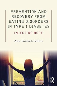 portada Prevention and Recovery from Eating Disorders in Type 1 Diabetes: Injecting Hope