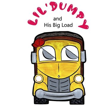 portada Lil' Dumpy and His Big Load (en Inglés)