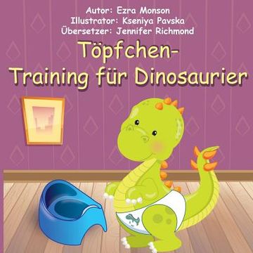 portada Töpfchen-Training für Dinosaurier (en Alemán)