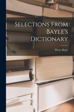 portada Selections From Bayle's Dictionary