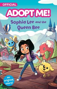 portada Adopt Me!: Sophia Lee and the Queen Bee: An Original Novel (en Inglés)