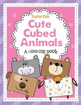 portada Cute Cubed Animals (A Coloring Book) (in English)