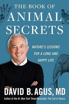 portada The Book of Animal Secrets: Nature's Lessons for a Long and Happy Life (in English)