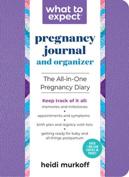 portada What to Expect Pregnancy Journal and Organizer: The All-In-One Pregnancy Diary (in English)