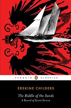 portada The Riddle of the Sands: A Record of Secret Service (Penguin Classics) (in English)