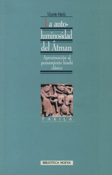 portada La Autoluminosidad del Âtman. Aproximación al Pensamiento Hindú Clásico (in Spanish)