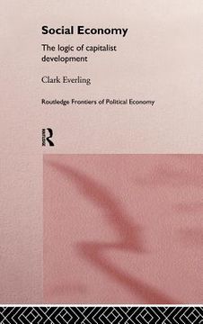portada social economy: the logic of capitalist development (en Inglés)