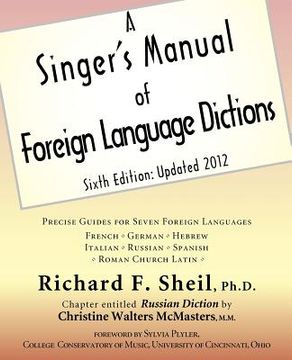 portada a singer's manual of foreign language dictions: sixth edition, updated 2012