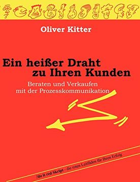 portada Ein Heißer Draht zu Ihren Kunden: Beraten und Verkaufen mit der Prozesskommunikation (in German)