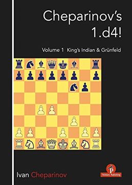 portada Cheparinov's 1. D4! Volume 1: King's Indian & Grünfeld (in English)