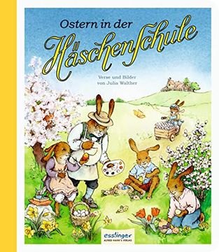 portada Die Häschenschule: Ostern in der Häschenschule Pappbilderbuch | Nostalgie-Klassiker (en Alemán)