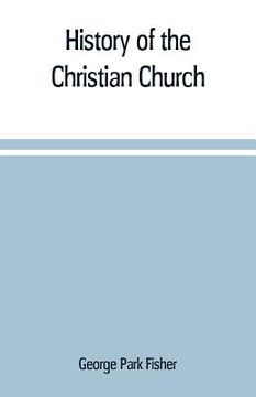portada History of the Christian church (en Inglés)