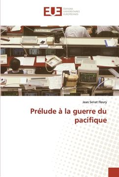 portada Prélude à la guerre du pacifique (en Francés)