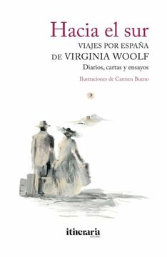 portada Hacia el Sur.  Viajes por España de Virginia Woolf