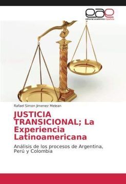 portada JUSTICIA TRANSICIONAL; La Experiencia Latinoamericana