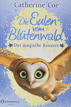 portada Die Eulen vom Blütenwald, Band 02: Das Magische Konzert (en Alemán)