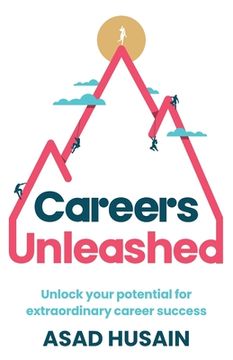 portada Careers Unleashed: Unlock Your Potential for Extraordinary Career Success