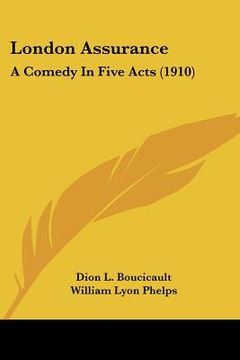portada london assurance: a comedy in five acts (1910) (in English)