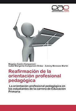 portada Reafirmación de la Orientación Profesional Pedagógica: La Orientación Profesional Pedagógica en los Estudiantes de la Carrera de Educación Primaria