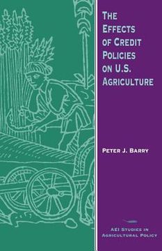 portada the effects of credit policies on u.s. agriculture (en Inglés)