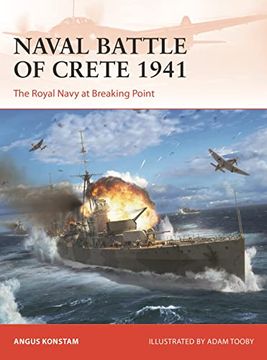 portada Naval Battle of Crete 1941: The Royal Navy at Breaking Point (Campaign, 388) (en Inglés)