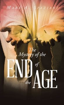 portada The Mystery of the End of the Age (in English)