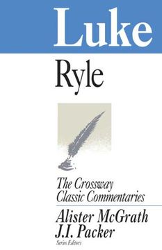 portada Ccc: Luke (Crossway Classic Commentaries Series) (Crossway Classic Commentary) 